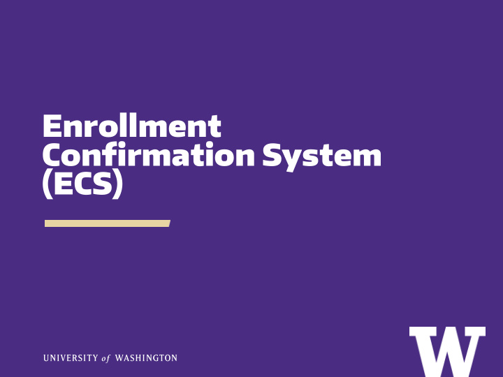 enrollment confirmation system ecs presenters