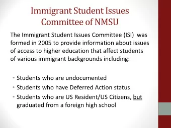 Immigrant Student Issues  Committee of NMSU  The Immigrant Student Issues Committee (ISI)  was