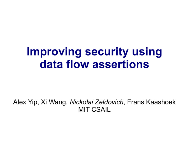 improving security using data flow assertions
