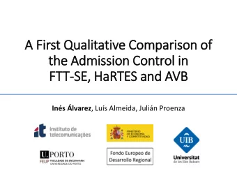 FTT-SE, HaRTES and AVB Ins lvarez , Lus Almeida, Julin Proenza  Introduction  Ethernet