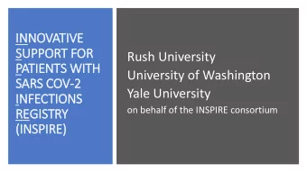 SUPPORT FOR  Rush University  PATIENTS WIT  ITH  University of Washington  SARS COV-2  Yale