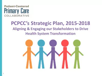 PCPCCs  Strategic  Plan,  2015-2018  Aligning  &amp;  Engaging  our