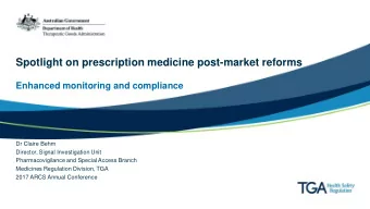 Spotlight on prescription medicine post-market reforms  Enhanced monitoring and compliance  Dr