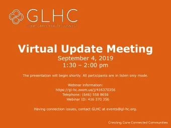 Virtual Update Meeting  September 4, 2019  1:30  2:00 pm  The presentation will begin shortly.