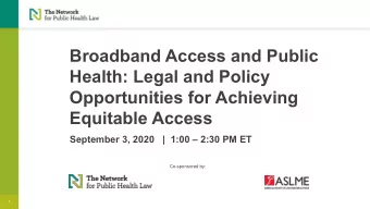 Broadband Access and Public  Health: Legal and Policy  Opportunities for Achieving  Equitable