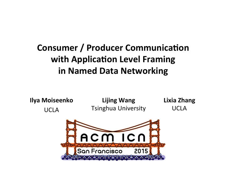 consumer producer communica0on with applica0on level