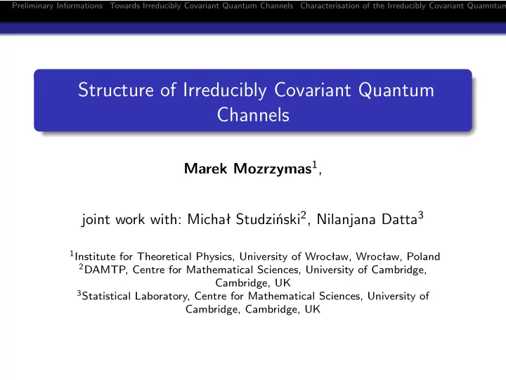 structure of irreducibly covariant quantum channels