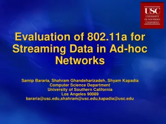 Evaluation of 802.11a for  Evaluation of 802.11a for  Streaming Data in Ad-  -hoc  hoc  Streaming