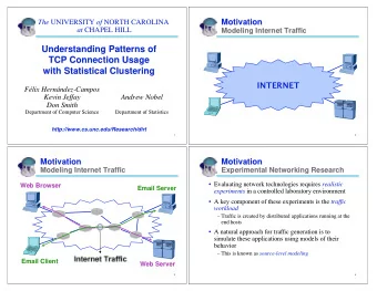 Understanding Patterns of  Understanding Patterns of  TCP Connection Usage  TCP Connection Usage