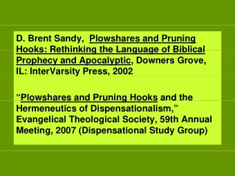 D. Brent Sandy,  Plowshares and Pruning  Hooks: Rethinking the Language of Biblical  Hooks:
