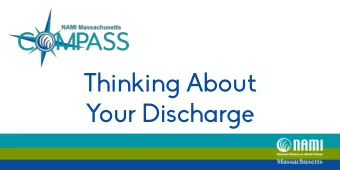 T  h  i  n  k  i  n  g  A  b  o  u  t  Y  o  u  r  D  i  s  c  h  a  r  g  e  Y  o  u  '  v  e  b