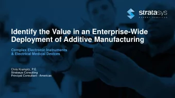 Identify the Value in an Enterprise-Wide  Deployment of Additive Manufacturing  Complex Electronic