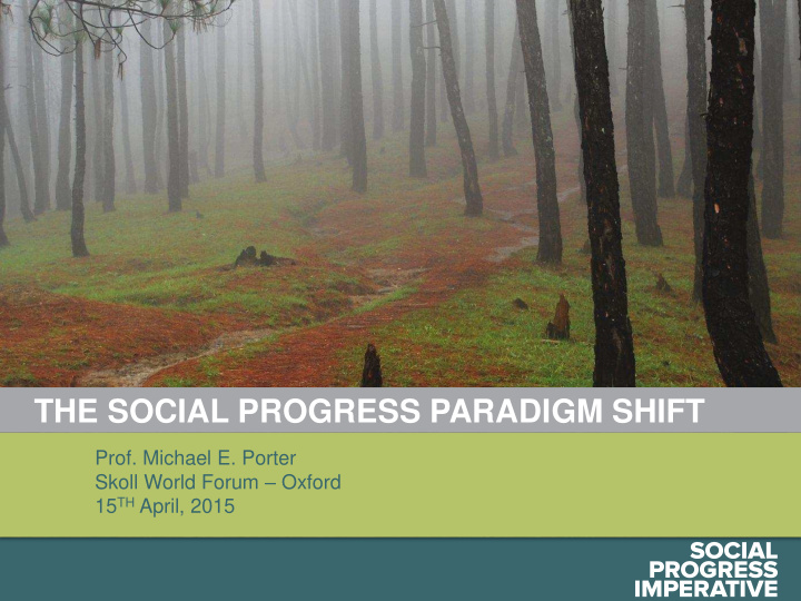 the social progress paradigm shift