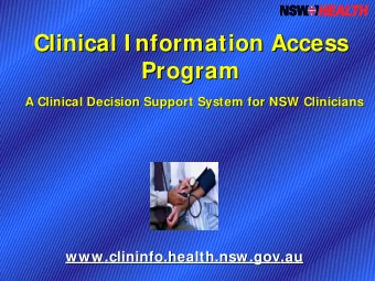 Clinical I nformation Access  Clinical I nformation Access  Program  Program  A Clinical Decision