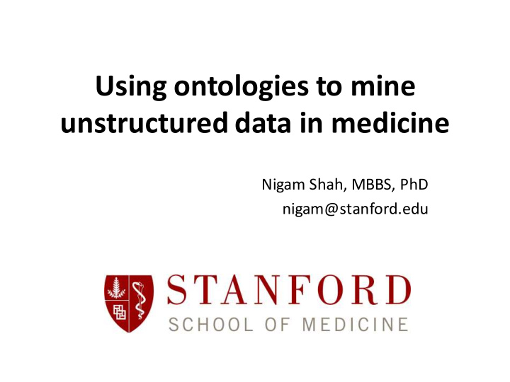 using ontologies to mine unstructured data in medicine