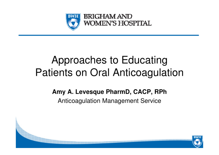 approaches to educating patients on oral anticoagulation