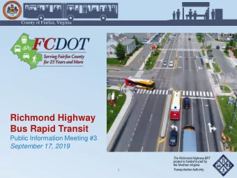 Bus Rapid Transit  Public Information Meeting #3  September 17, 2019  The Richmond Highway BRT