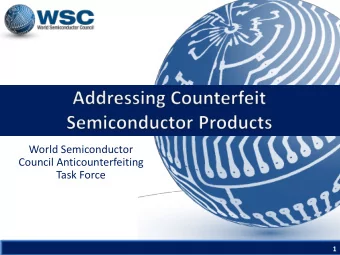 Task Force  1  Counterfeit semiconductors threaten health, safety &amp;  security of everyone