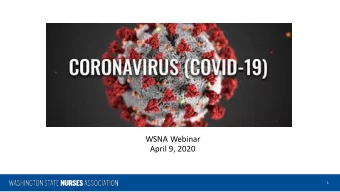 WSNA Webinar  April 9, 2020  1  State advocacy  Request for transparency  Conversations