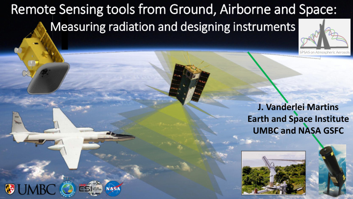 remote sensing tools from ground airborne and space