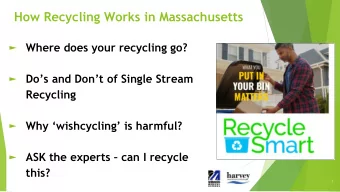How Recycling Works in Massachusetts  Where does your recycling go?  Dos and Dont of