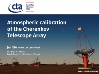 Atmospheric calibration  of the Cherenkov  Telescope Array Jan Ebr for the CTA Consortium