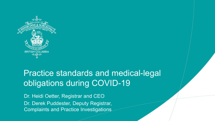 practice standards and medical legal obligations during