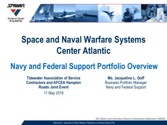 Space and Naval Warfare Systems  Center Atlantic Navy and Federal Support Portfolio Overview