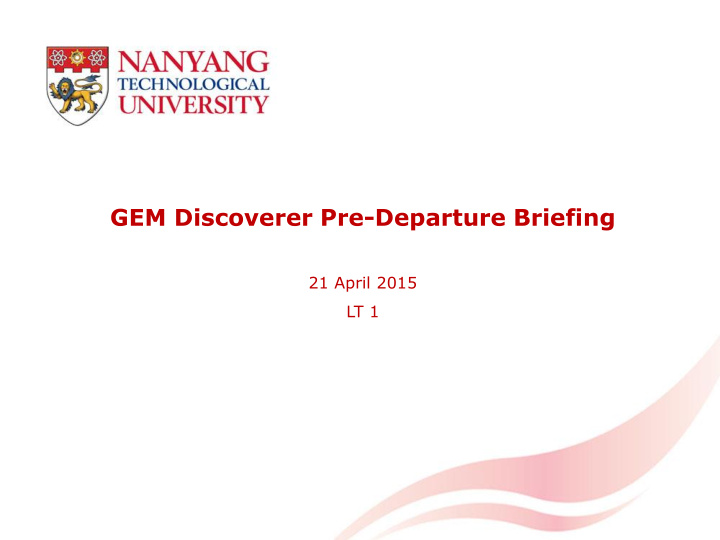 gem discoverer pre departure briefing 21 april 2015 lt 1