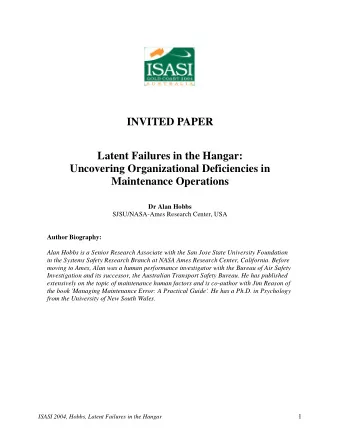 INVITED PAPER  Latent Failures in the Hangar:  Uncovering Organizational Deficiencies in