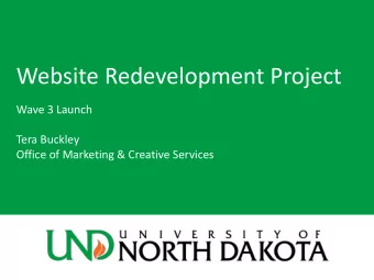 Website Redevelopment Project  Wave 3 Launch  Tera Buckley  Office of Marketing &amp; Creative