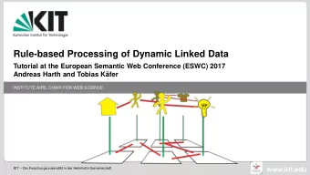 Rule-based Processing of Dynamic Linked Data  Tutorial at the European Semantic Web Conference
