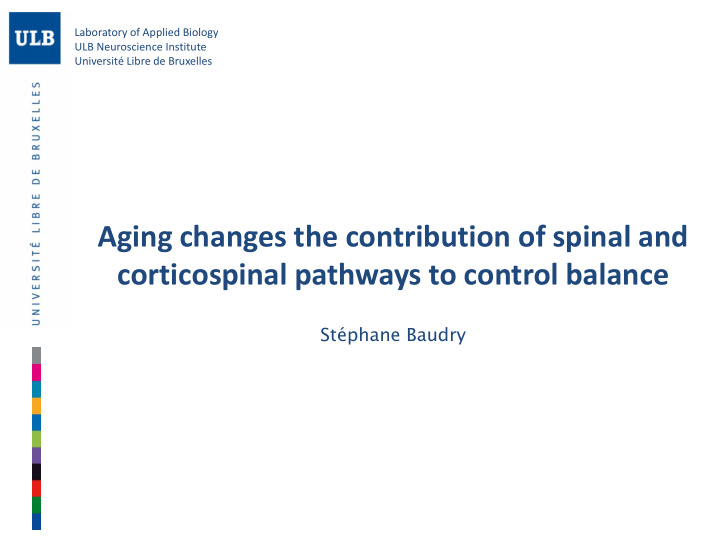 corticospinal pathways to control balance