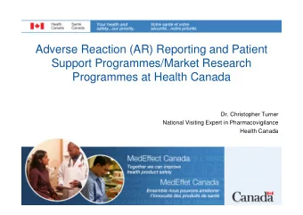 Adverse Reaction (AR) Reporting and Patient  Support Programmes/Market Research  Programmes at