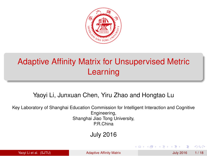 adaptive affinity matrix for unsupervised metric learning