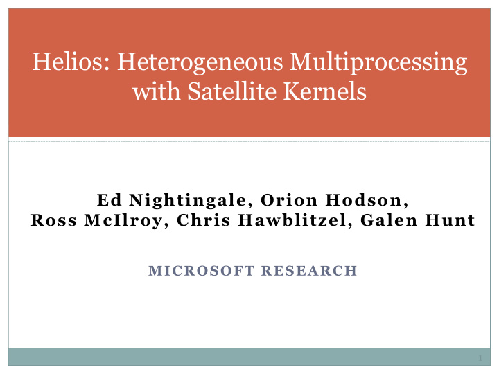 helios heterogeneous multiprocessing with satellite