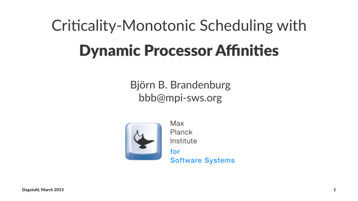 cri cality monotonic scheduling with dynamic processor