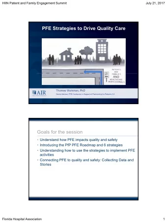 PFE Strategies to Drive Quality Care  Thomas Workman, PhD  Senior Advisor, PFE Contractor in