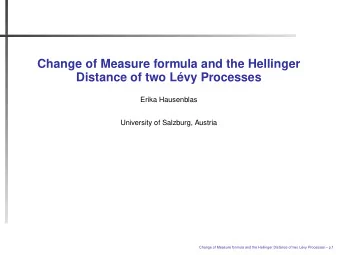 Change of Measure formula and the Hellinger  Distance of two Lvy Processes  Erika Hausenblas