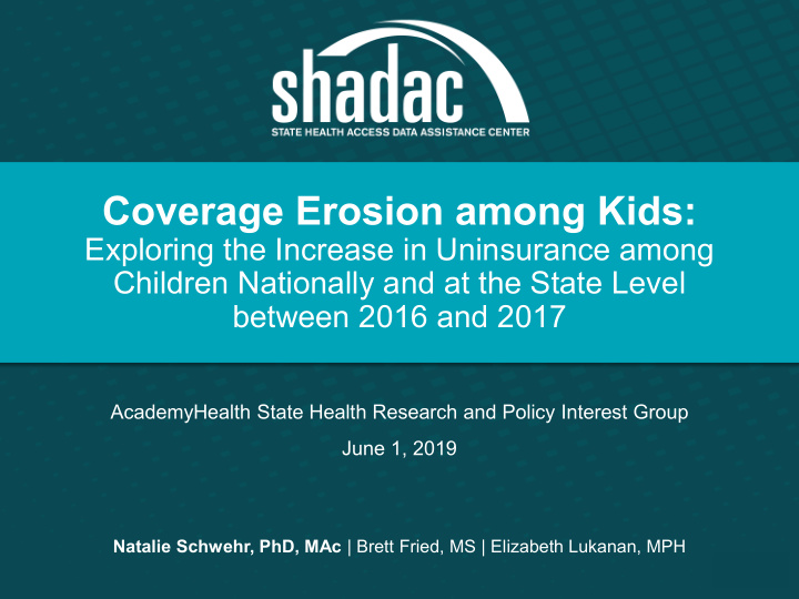 coverage erosion among kids