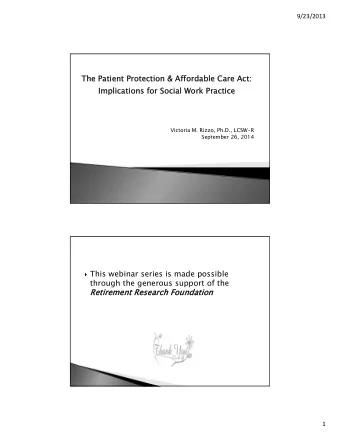 The Patient Protecti  The Patient Protection  on &amp; Affordable  &amp; Affordable Care Act:  Care