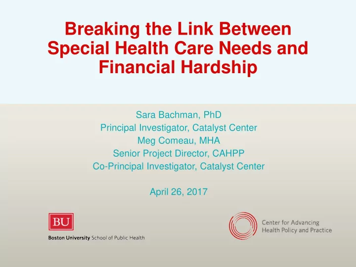 breaking the link between special health care needs and