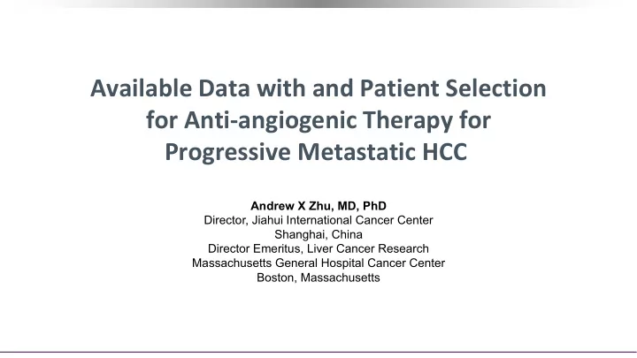 available data with and patient selection for anti