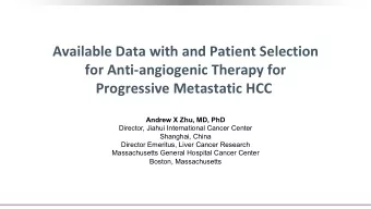 Available Data with and Patient Selection  for Anti-angiogenic Therapy for  Progressive Metastatic