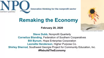 Remaking the Economy  February 20, 2020  image courtesy of artist Heather Goodwind Steve Dubb,