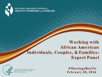Working with  African Am erican  Individuals, Couples, &amp; Fam ilies: Expert Pane l  #