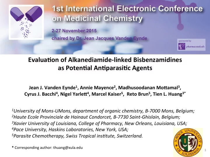 evalua on of alkanediamide linked bisbenzamidines