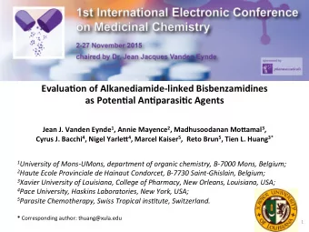 Evalua&amp;on  of  Alkanediamide-linked  Bisbenzamidines     as