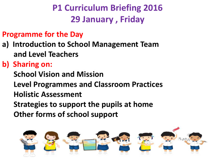 p1 curriculum briefing 2016 29 january friday