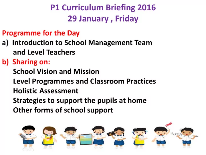 p1 curriculum briefing 2016 29 january friday